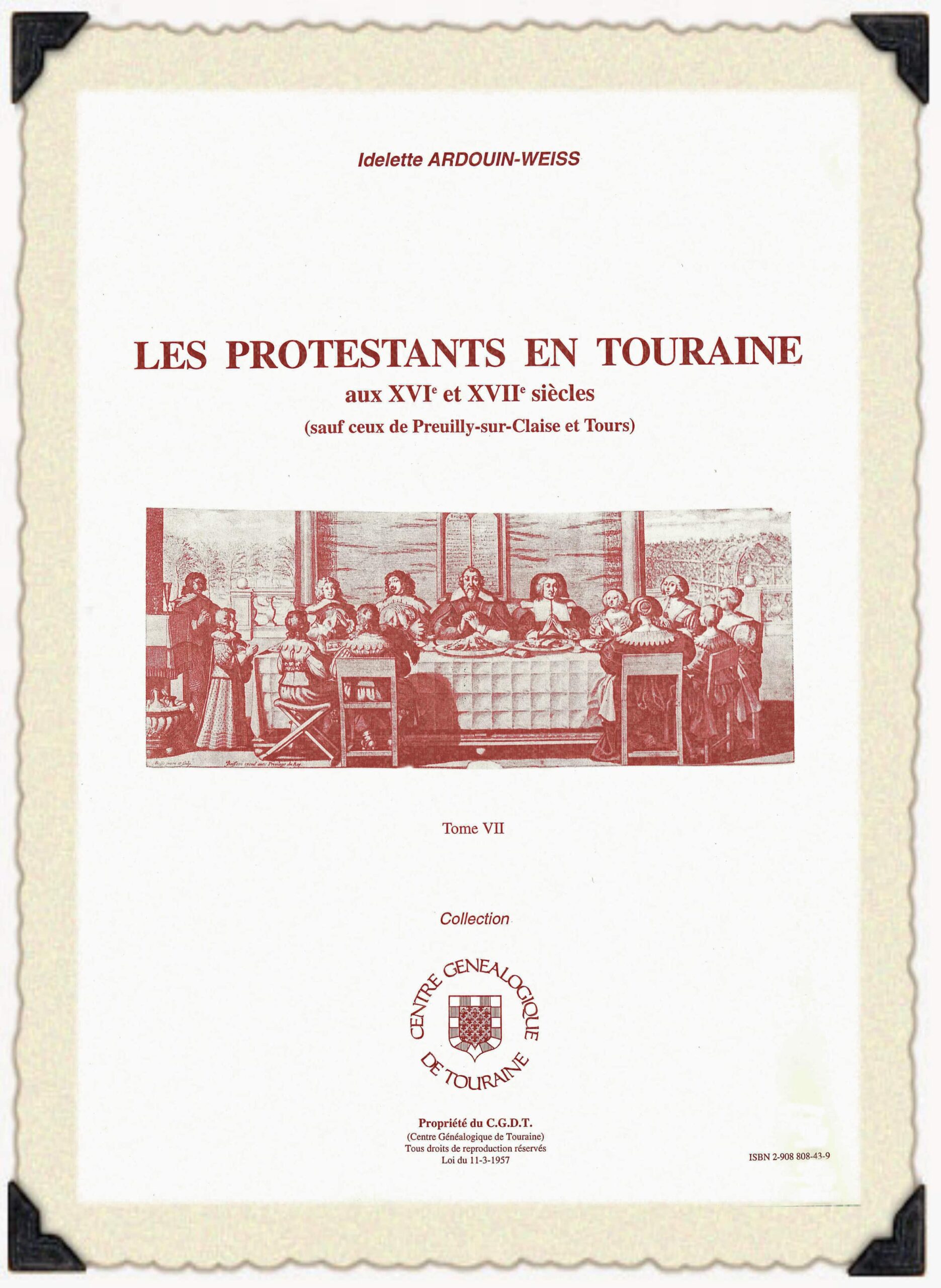 C33g<br>Les protestants en Touraine<br>Tome VII<br> <br>