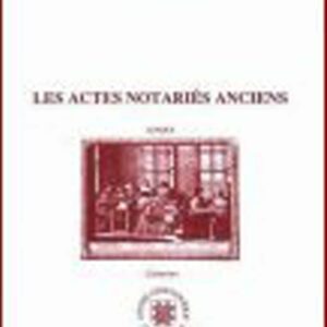 B11<br>Les actes notariés anciens : <br>lexique<br>