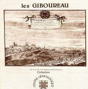 C11<br>Une famille du Lochois :<br>les GIBOUREAU<br> <br> 