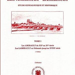 C3a<br>Les AMIRAULT<br>du XIIe au XVe<br> <br>