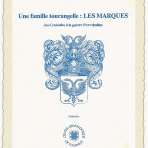 C32<br>Une famille<br>tourangelle,<br>les MARQUES<br> <br>