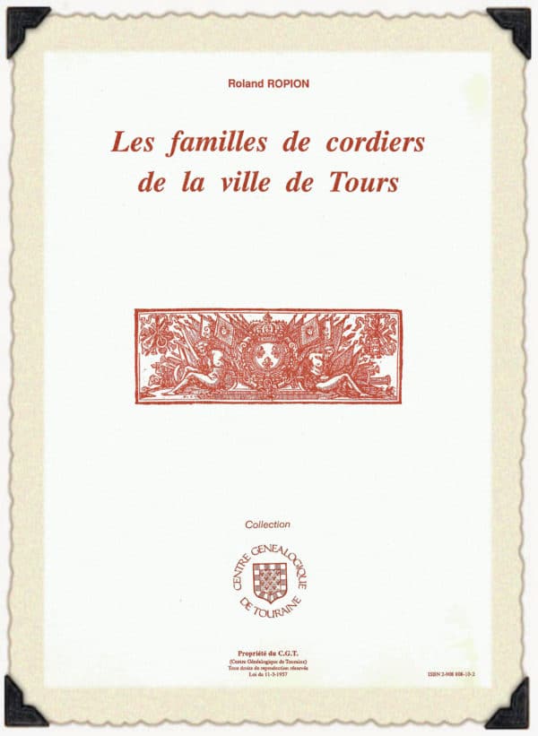 C34<br>Les familles de cordiers<br>de la ville de Tours<br> <br>